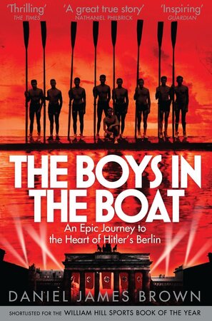Boys in the Boat - Daniel James Brown Boys in the Boat - Daniel James Brown