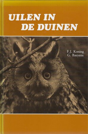 Uilen in de duinen - F.J. Koning, G. Baeyens