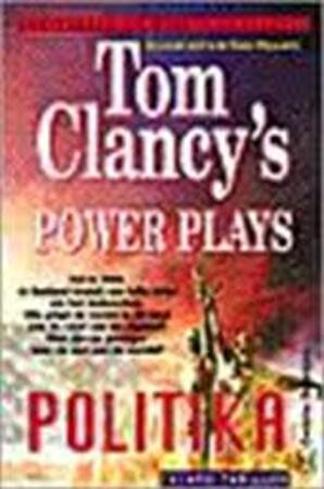 Politika - Tom Clancy, Amp, Martin Greenberg Politika - Tom Clancy, Amp, Martin Greenberg