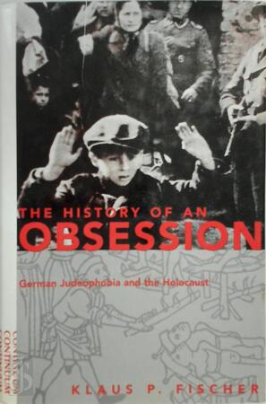 The History of an Obsession - Klaus P. Fischer The History of an Obsession - Klaus P. Fischer