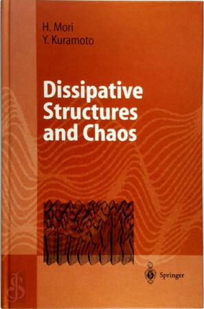 Dissipative Structures and Chaos - Hazime Mori, Yoshiki Kuramoto Dissipative Structures and Chaos - Hazime Mori, Yoshiki Kuramoto