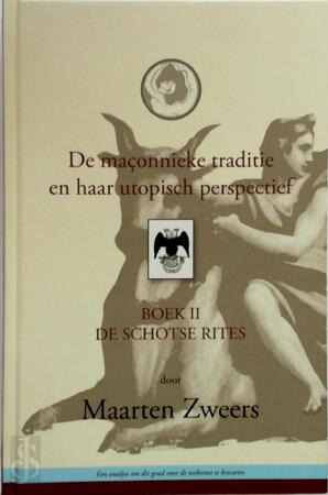 De maçonnieke traditie en haar utopisch perspectief - Maarten Zweers De maçonnieke traditie en haar utopisch perspectief - Maarten Zweers