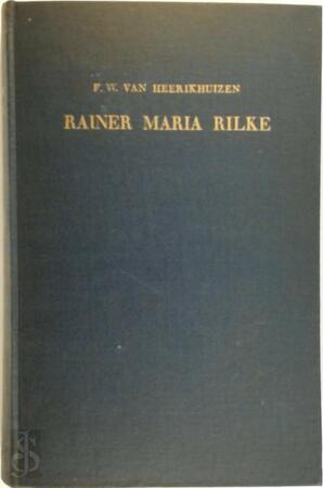 Rainer Maria Rilke - F. W. van Heerikhuizen Rainer Maria Rilke - F. W. van Heerikhuizen