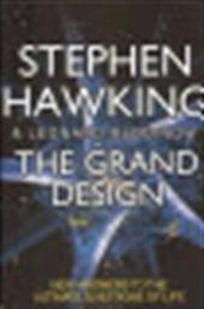 Grand Design - Stephen Hawking Grand Design - Stephen Hawking