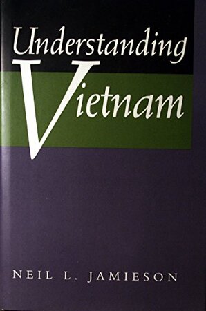 Understanding Vietnam - Neil L. Jamieson