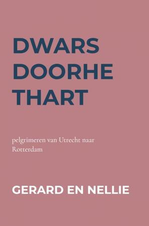 dwarsdoorhethart - Gerard En Nellie Van Duin en Werner dwarsdoorhethart - Gerard En Nellie Van Duin en Werner