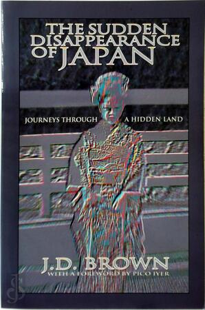 The Sudden Disappearance of Japan - James Dale Brown The Sudden Disappearance of Japan - James Dale Brown