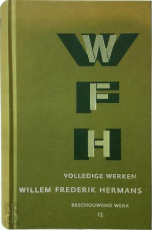 Volledige werken 12 - Willem Frederik Hermans