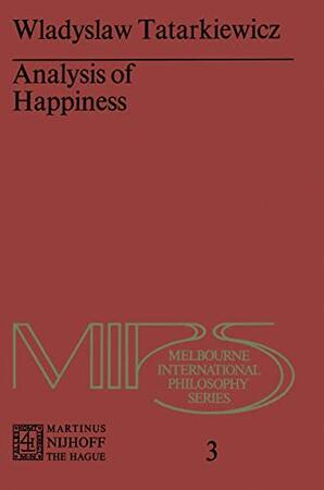 Analysis of happiness - Wladyslaw Tatarkiewicz