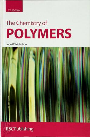 The Chemistry of Polymers - John W. Nicholson