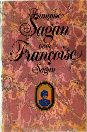 Françoise Sagan door Françoise Sagan - Françoise Sagan Françoise Sagan door Françoise Sagan - Françoise Sagan