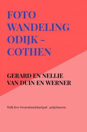 Foto wandeling Odijk - Cothen - Gerard En Nellie Van Duin en Werner Foto wandeling Odijk - Cothen - Gerard En Nellie Van Duin en Werner