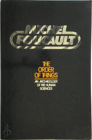 The Order of Things - Michel Foucault The Order of Things - Michel Foucault