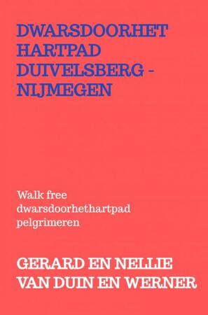 Dwarsdoorhethartpad Duivelsberg - Nijmegen - Gerard En Nellie Van Duin en Werner Dwarsdoorhethartpad Duivelsberg - Nijmegen - Gerard En Nellie Van Duin en Werner
