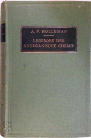 Leerboek der Anorganische Chemie - A.F. Holleman Leerboek der Anorganische Chemie - A.F. Holleman