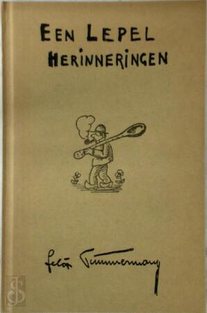 Een lepel herinneringen - Félix Timmermans Een lepel herinneringen - Félix Timmermans