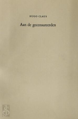 Aan de gecensureerden - Hugo Claus Aan de gecensureerden - Hugo Claus