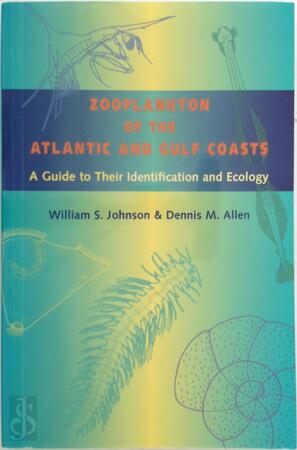 Zooplankton of the Atlantic and Gulf Coasts - A Guide to Their Identification and Ecology - William S Johnson