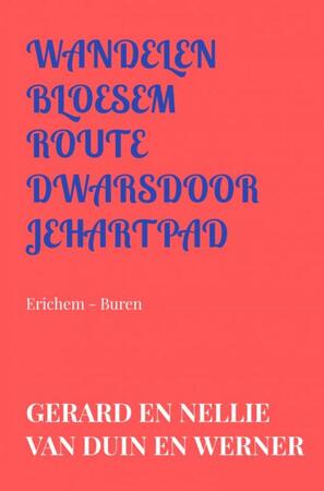 wandelen bloesemroute dwarsdoorjehartpad - Gerard En Nellie Van Duin en Werner wandelen bloesemroute dwarsdoorjehartpad - Gerard En Nellie Van Duin en Werner