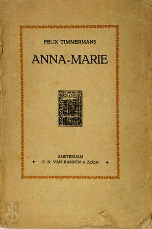 Anna-Marie - Felix Timmermans Anna-Marie - Felix Timmermans