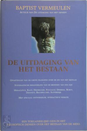 De uitdaging van het bestaan: Opvattingen van de grote filosofen over de zin van het bestaan - Baptist Vermeulen