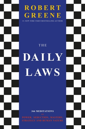 The daily laws - Robert Greene The daily laws - Robert Greene