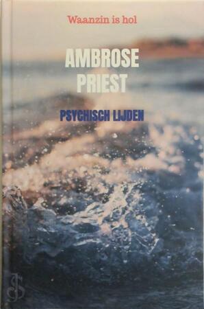 Psychisch lijden - Ambrose Priest Psychisch lijden - Ambrose Priest