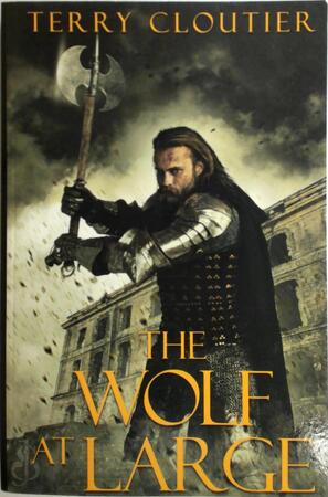 The wolf at large - Terry Cloutier