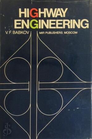 Highway Engineering - Valeriĭ Fedorovich Babkov