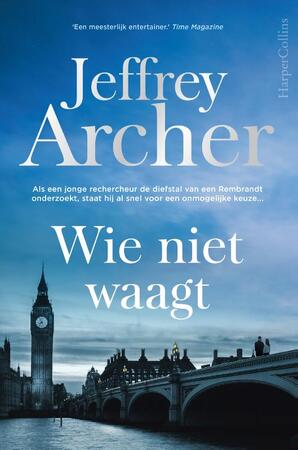 Wie niet waagt - Jeffrey Archer Wie niet waagt - Jeffrey Archer