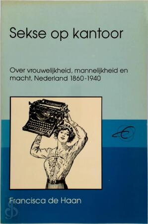 Sekse op kantoor - Francisca de Haan