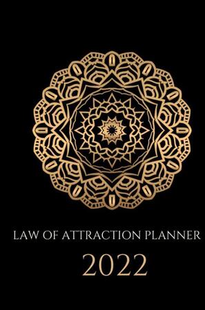 Law of attraction planner 2022 - weekplanner & agenda - Ultimate Law Of Attraction Books Law of attraction planner 2022 - weekplanner & agenda - Ultimate Law Of Attraction Books