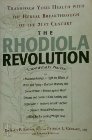 Rhodiola revolution - Richard P Brown