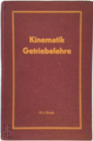 übersicht über Kinematik/Getriebenlehre - H.J. Knab