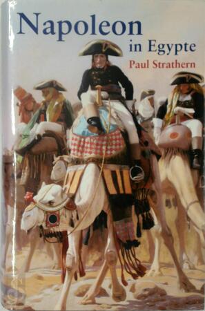 Napoleon in Egypte - Paul Strathern