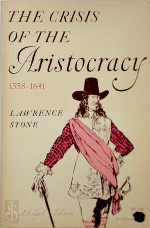 The crisis of the aristocracy - Lawrence Stone