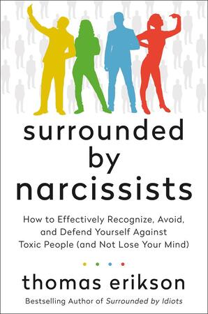 Surrounded by narcissists - Thomas Erikson Surrounded by narcissists - Thomas Erikson