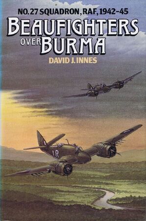 Beaufighters Over Burma - David J. Innes