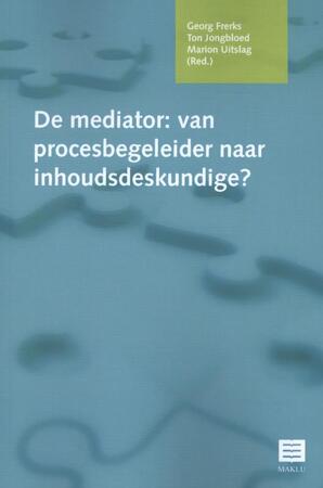 De mediator - Georg Frerks, Ton Jongbloed, Marion Uitslag De mediator - Georg Frerks, Ton Jongbloed, Marion Uitslag