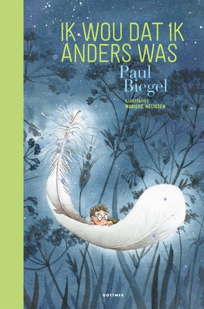 Ik wou dat ik anders was - Paul Biegel Ik wou dat ik anders was - Paul Biegel