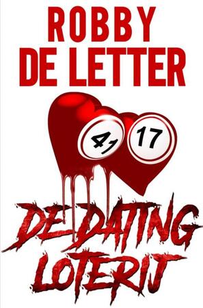 De Dating Loterij - Robby de Letter De Dating Loterij - Robby de Letter