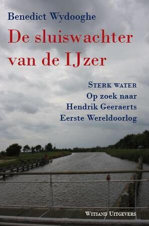 De sluiswachter van de ijzer - Benedict Wydooghe