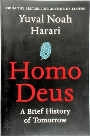Homo Deus - Yuval Noah Harari Homo Deus - Yuval Noah Harari
