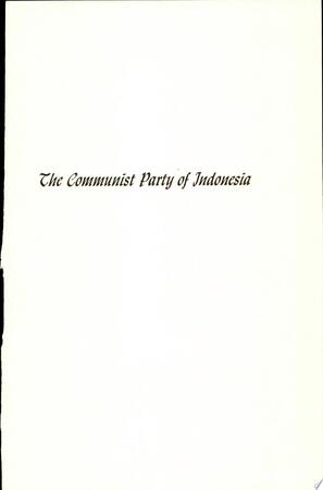 The Communist Party of Indonesia, 1951-1963 - Donald Hindley