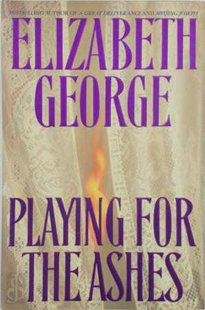 Playing for the Ashes - Elizabeth George