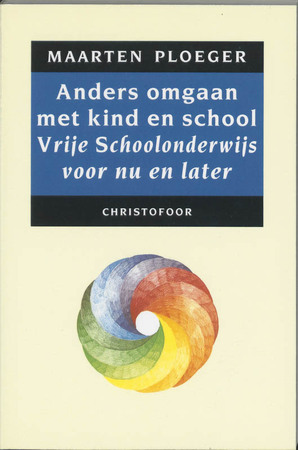 Anders omgaan met kind en school - M. Ploeger Anders omgaan met kind en school - M. Ploeger
