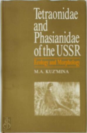Tetraonidae and phasianidae of the ussr - M.A. Kuz'mina