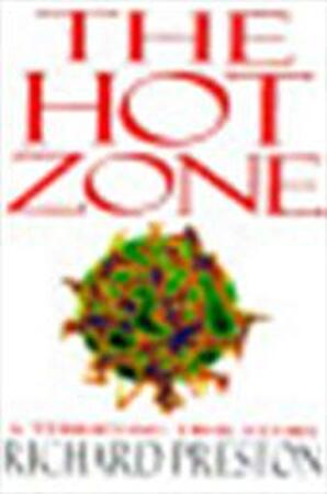 The hot zone - Richard Preston