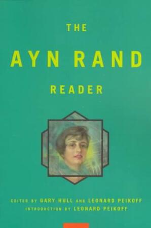 The Ayn Rand Reader - Ayn Rand