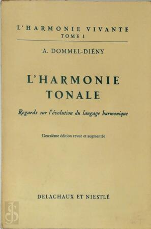  L'Harmonie tonale. - A. Dommel-Dieny
